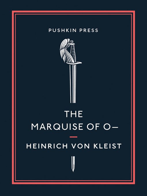Title details for The Marquise of O– by Heinrich Von Kleist - Available